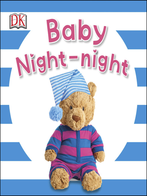 Title details for Baby Night-night by DK - Wait list